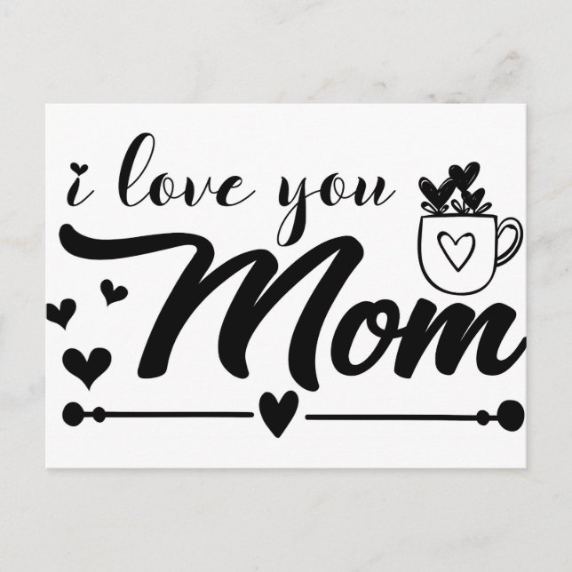 I Love You Mom Postcard (Front)