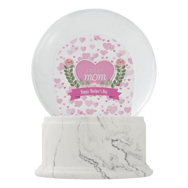 I Love You Mom - Snow Globe (Front)