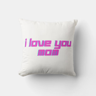 I Love You Mom – Sweet Mother Love Design Throw Pillow