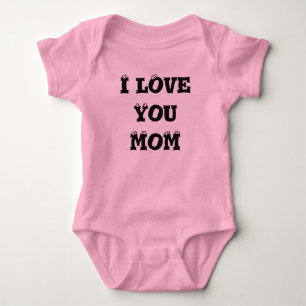 I Love You Mom t-shirt Baby Bodysuit