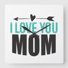 I Love You Mom Wall Clock