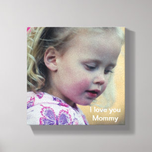 I love you Mommy Canvas Print