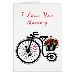 I Love You Mommy Card Flowers Bike For You