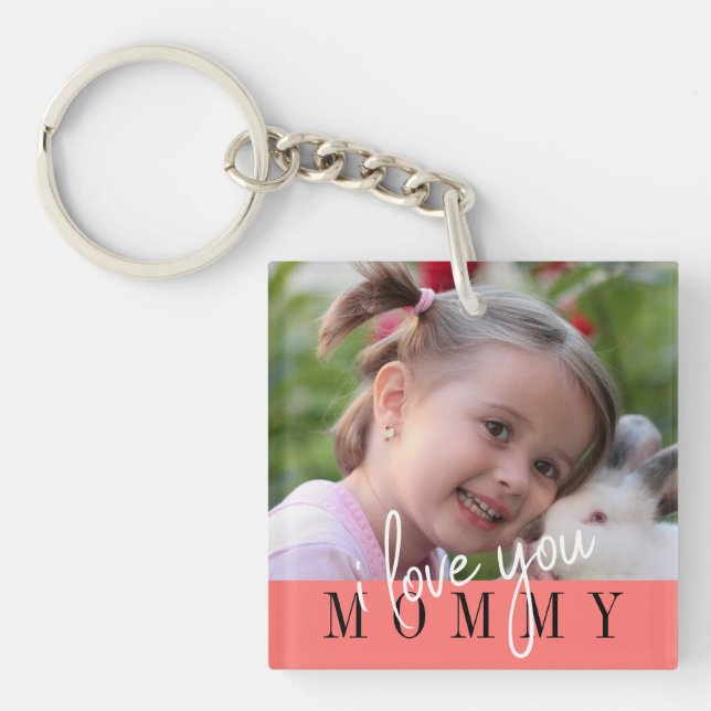 I Love You Mommy Custom Photo Keychain (Front)
