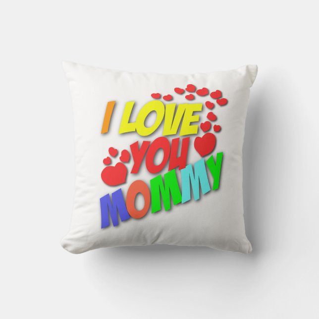 I Love You Mommy Pillow (Front)