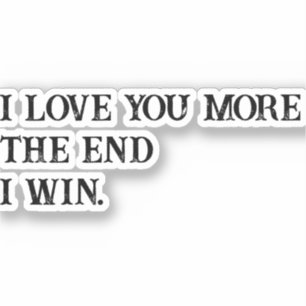 I Love you more