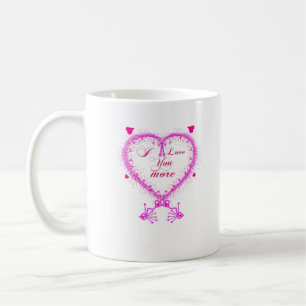I Love You More Classic Romantic Design Coffee Mug