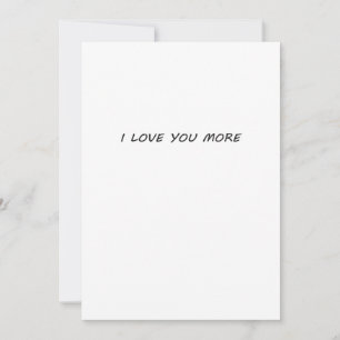 I Love You More Clean Modern Design Holiday Card
