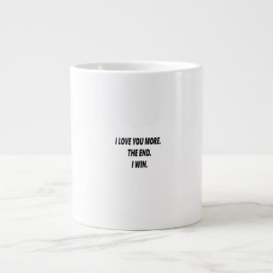 I Love You More Clean Typography  Large Coffee Mug