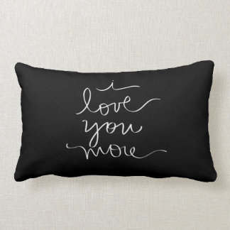I Love You More Lumbar Pillow