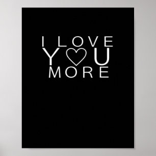 I Love You More Minimal Design  Poster