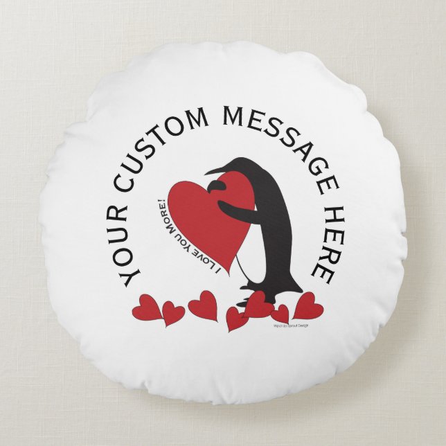 I Love You More! Penguin and Red Heart Valentine Round Pillow (Front)