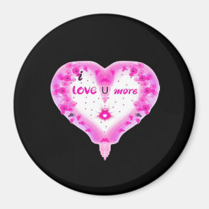 I Love You More Pink Heart Romantic Magnet
