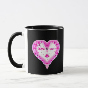 I Love You More Pink Heart Romantic  Mug