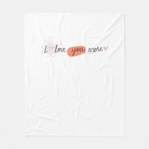 I Love You More Simple Romantic Quote  Fleece Blanket