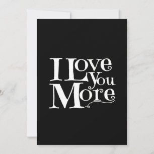 I Love You More Sweet Romantic Design  Holiday Card