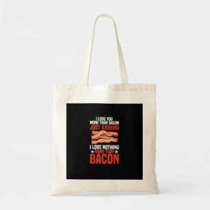 I Love You More Than Bacon Funny Breakfast Style  Tote Bag
