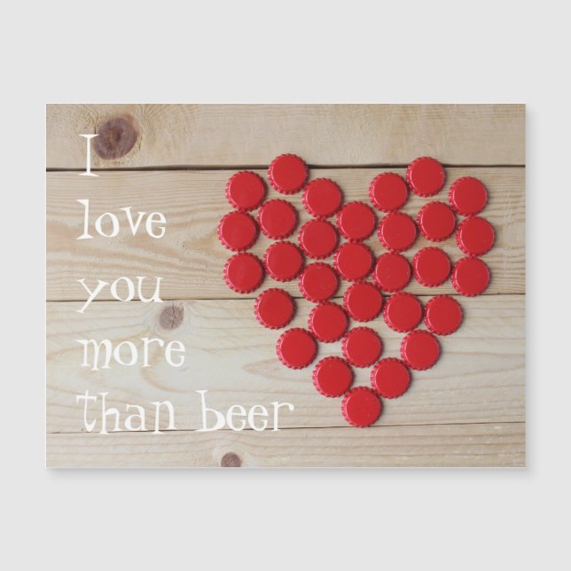 I love you more than beer (Front)