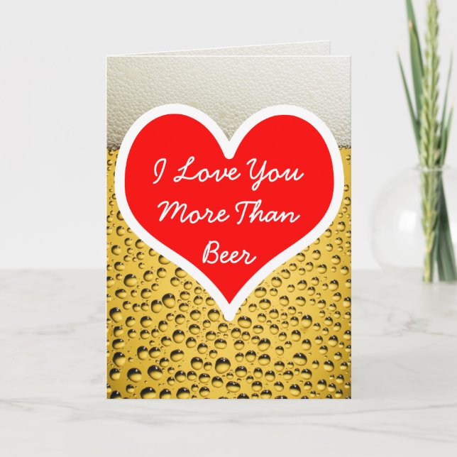 I Love You More Than Beer Photo Card (Front)