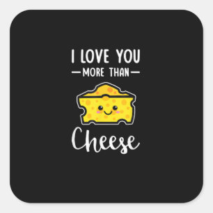 I Love You More Than Cheese Funny Kawaii Valentine Square Sticker