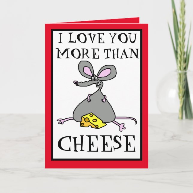 I Love You More Than Cheese Valentines Card (Front)