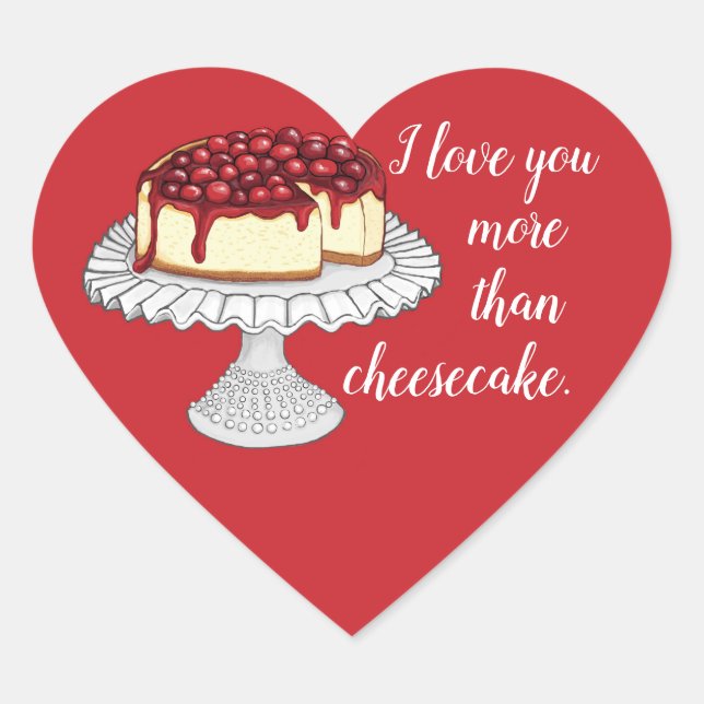 "I Love You More Than Cheesecake" Stickers (Front)