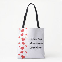I Love You More Than Chocolate Valentine Tote bag