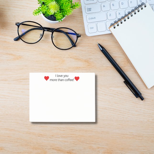 I love you more than coffee,Funny Personalized Post-it Notes (Creator Uploaded)