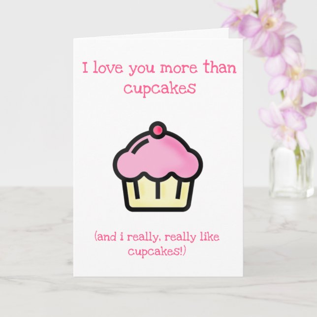 I love you more than cupcakes! Fun Mother's Day Card (Orchid)