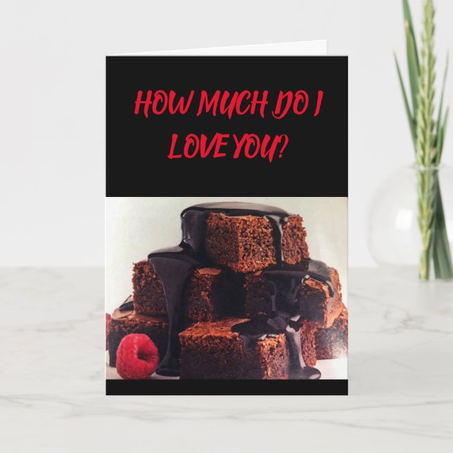 I LOVE YOU ***MORE THAN DESSERT*** LOVE CARD (Front)