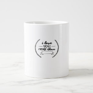I Love You More Than Heartfelt Minimal Design  Large Coffee Mug