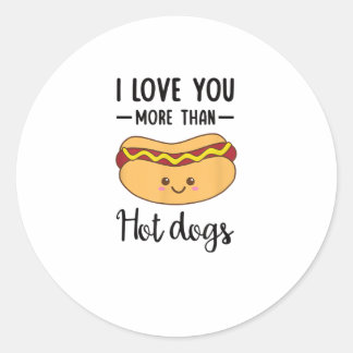 I Love You More Than Hot Dogs Funny Sausage Pun  Classic Round Sticker