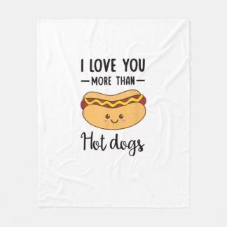 I Love You More Than Hot Dogs Funny Sausage Pun  Fleece Blanket