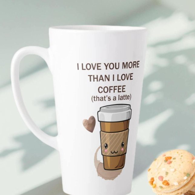 I love You More Than I Love Coffee That Is A Latte Mug (Creator Uploaded)