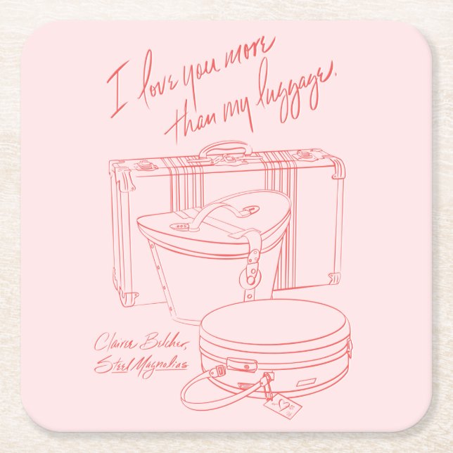 "I love you more than I love my luggage" Coaster (Front)
