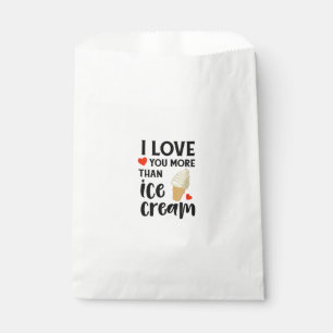 I Love You More Than Ice Cream Sweet Love Quote  Favour Bag