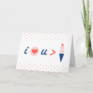I Love You More Than Ice Cream Valentine's Day Card