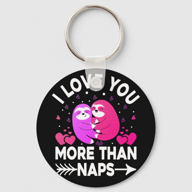 I Love You More Than Naps Pink and Purple Sloths   Keychain (Front)