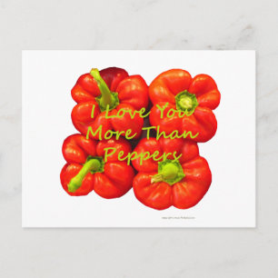 I Love You More Than Peppers Postcard