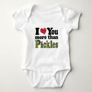 I Love You More Than Pickles Baby Bodysuit