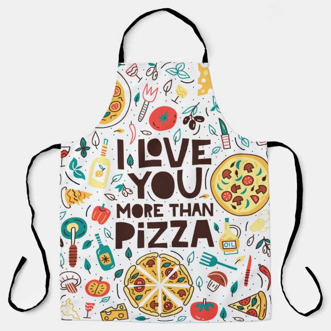 I love you more than pizza. Italian food lettering Apron (Front)