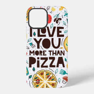I love you more than pizza. Italian food lettering iPhone 12 Case