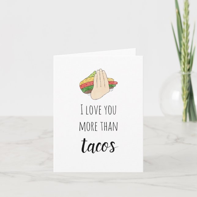 I Love You More Than Tacos Card (Front)