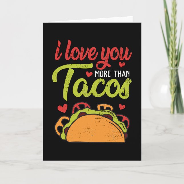 I Love You More Than Tacos Funny Valentines Day Card (Front)