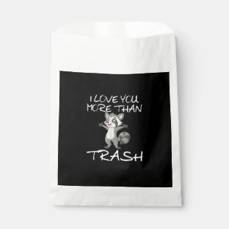I Love You More Than Trash Funny Raccoon Humor  Favour Bag