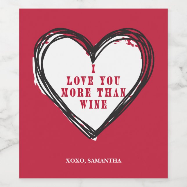 I Love You More Than Wine Wine Labels (Single Label)
