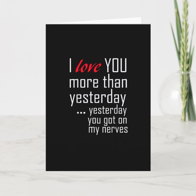 I Love You More Than Yesterday Romantic Design  Card (Front)
