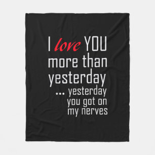 I Love You More Than Yesterday Romantic Design  Fleece Blanket