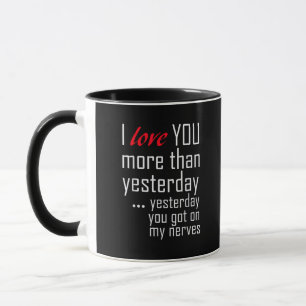I Love You More Than Yesterday Romantic Design  Mug