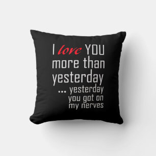 I Love You More Than Yesterday Romantic Design Throw Pillow